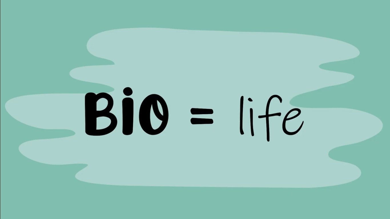Bio means life
